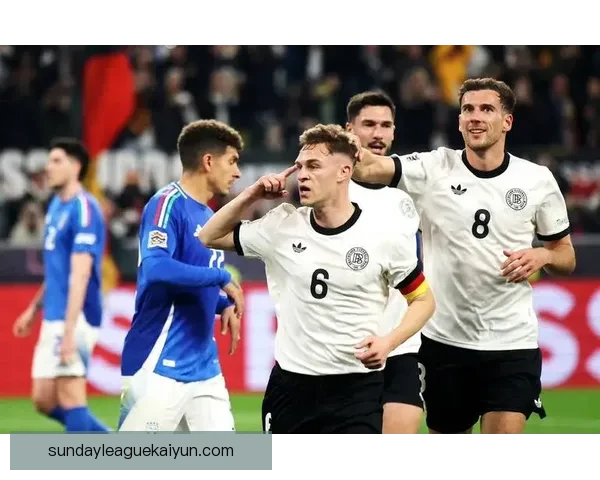 基米希心理素质持续提升，展现出更强竞争力和比赛韧性。